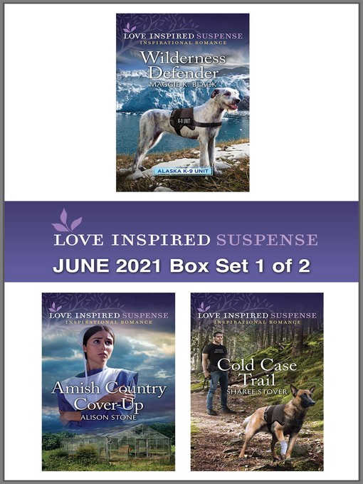 Title details for Love Inspired Suspense June 2021--Box Set 1 of 2 by Maggie K. Black - Available